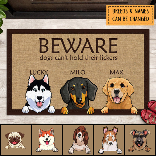 Beware Dogs Can't Hold There Lickers, Dog Lover Gift, Funny Welcome Mat, Gift For Home, Personalized Dog Breed Doormat